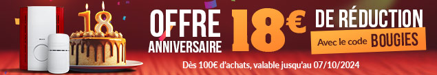 ANNIVERSAIRE TIKE SÉCURITÉ : 18€ de remise dès 100€ d’achat avec le code BOUGIES ! Non cumulable – Valable jusqu’au 07/10/2024 